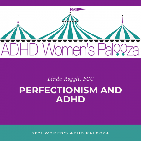 Perfectionism: The ADHD Women's Conundrum