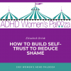 How to Build Self-Trust to Reduce Shame