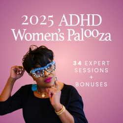 GREAT VALUE: 2025 ADHD Women's Palooza Encore Package